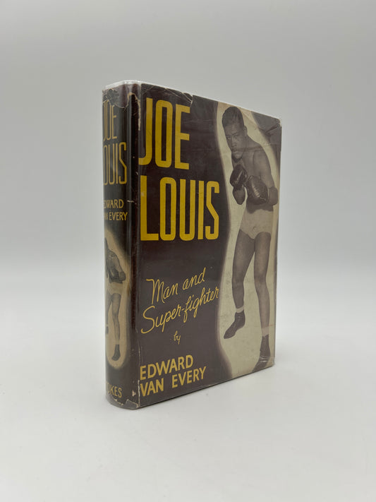 Joe Louis - Man and Super-fighter