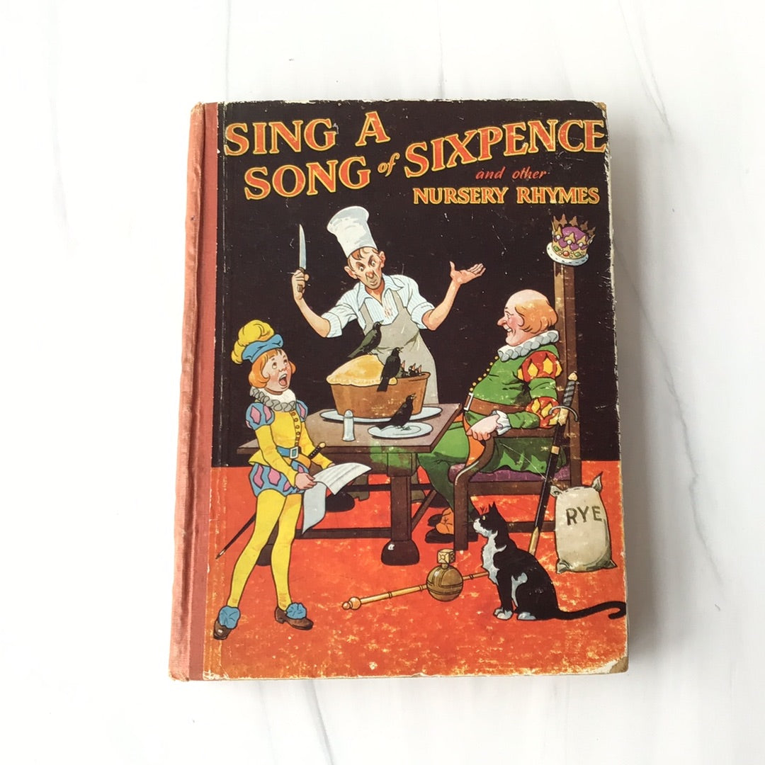 Sing a Song of Sixpence and Other Nursery Rhymes