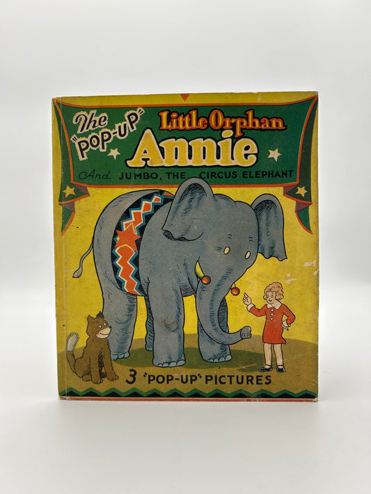 Little Orphan Annie and Jumbo, The Circus Elephant Pop-up Book