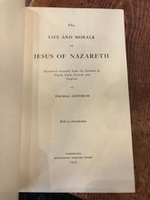 Load image into Gallery viewer, -Jefferson Bible - The Life and Moral of Jesus of Nazareth 1904*